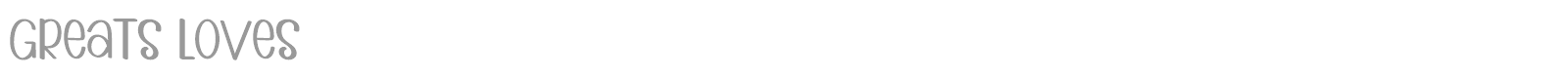 Greats Loves font preview